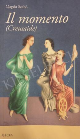 Ecsődi Ákos - Szabó Magda: A pillanat könyvének borítóján Ecsődi Ákos: Le Parche című festménye, 1933